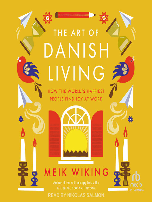 Title details for The Art of Danish Living by Meik Wiking - Available